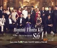 Người Thừa Kế Số 1 Người Thừa Kế Số 1