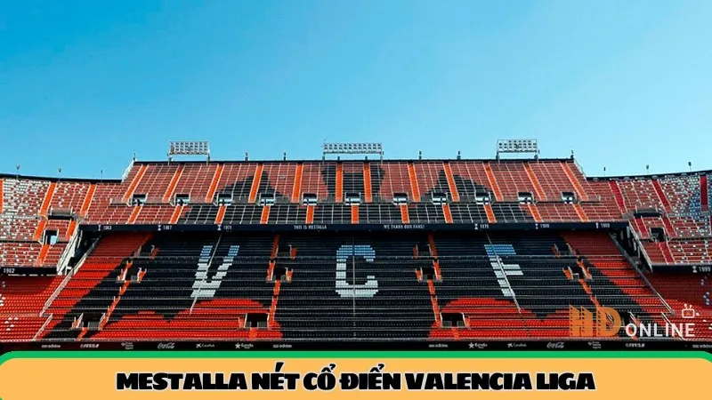 Mestalla nét cổ điển Valencia liga