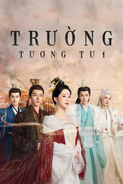 Trường Tương Tư (Phần 1)